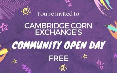 Cambridge Corn Exchange Community Open Day